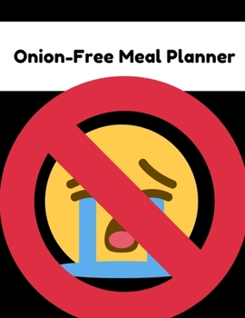 Paperback Onion-Free Meal Planner: Weekly Menu Planner and Grocery List Book