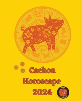 Cochon Horoscope 2024