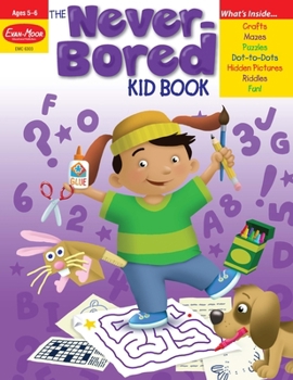 Paperback The Never-Bored Kid Book, Age 5 - 6 Workbook Book