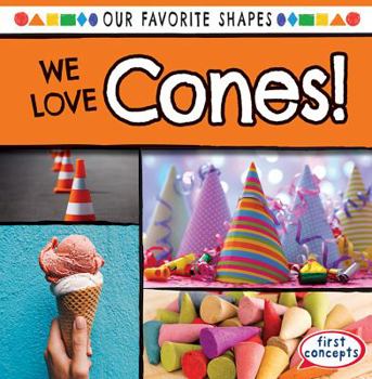 Paperback We Love Cones! Book