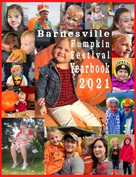 Paperback Barnesville Pumpkin Festival Yearbook 2021 Book