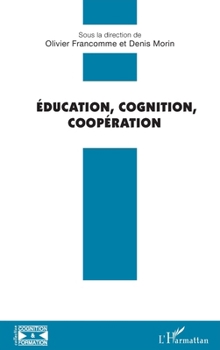 Paperback Éducation, Cognition, Coopération [French] Book