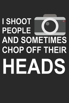 Mein perfektes Foto: Das Fototagebuch zum selbst ausfüllen ? Dokumentiere die beste Tageszeit und Wetter ? Das perfekte Equipment und die optimale ... ? Motiv: I shoot people 2 (German Edition)