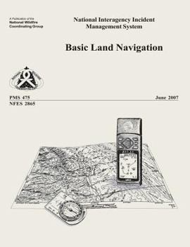 Paperback Basic Land Navigation: National Interagency Incident Management System Book