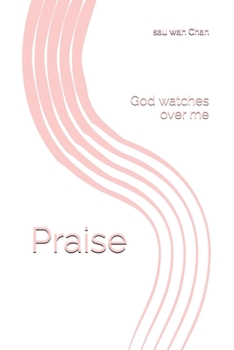 Paperback Praise: God watches over me Book