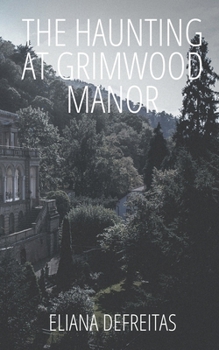 Paperback The Haunting at Grimwood Manor Book