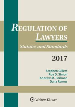 Paperback Regulation of Lawyers: Statutes and Standards, 2017 Supplement Book