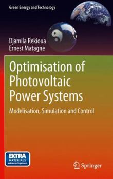 Paperback Optimization of Photovoltaic Power Systems: Modelization, Simulation and Control Book