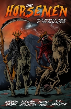 Paperback The Horsemen: Four Modern Tales of the Apocalypse Book