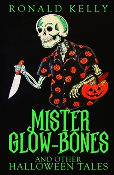 Paperback Mister Glow-Bones and Other Halloween Tales Book