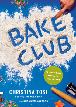 Hardcover Bake Club: 101 Must-Have Moves for Your Kitchen: A Cookbook Book