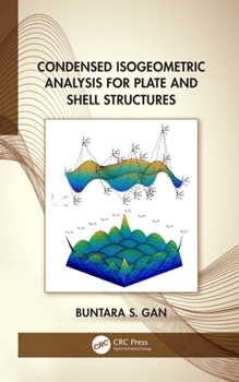 Hardcover Condensed Isogeometric Analysis for Plate and Shell Structures Book