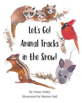 Paperback Let's Go! Animal Tracks in the Snow! Book
