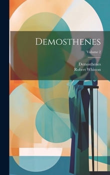 Hardcover Demosthenes; Volume 2 [Greek, Ancient (To 1453)] Book