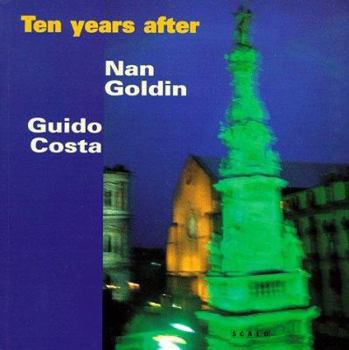 Paperback Nan Goldin: Ten Years After Book