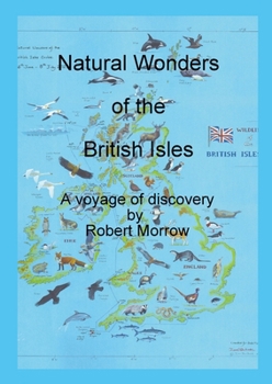 Paperback Natural Wonders of the British Isles: A voyage of discovery Book