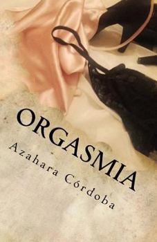 Paperback Orgasmia [Spanish] Book