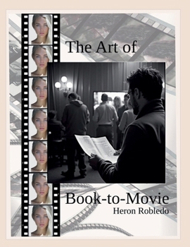 Paperback The Art of Book-to-Movie Book