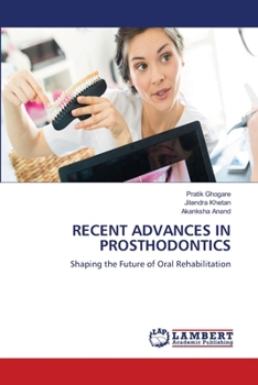 Recent Advances in Prosthodontics