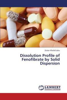 Paperback Dissolution Profile of Fenofibrate by Solid Dispersion Book