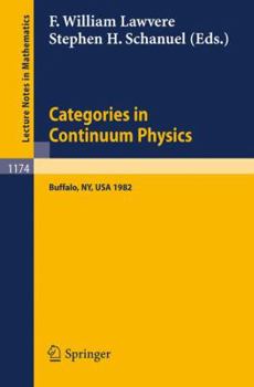 Paperback Categories in Continuum Physics: Lectures Given at a Workshop Held at Suny, Buffalo 1982 Book