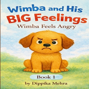 Paperback Wimba and His Big Feelings: Wimba Feels Angry Book