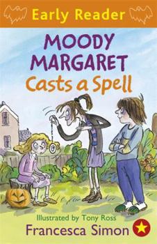 Moody Margaret Casts a Spell - Book #19 of the Horrid Henry Early Reader