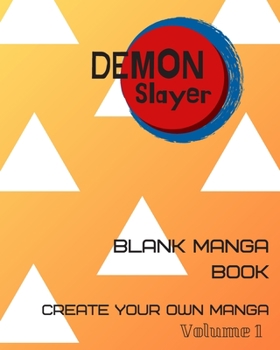 Paperback Blank comic book Demon Slayer: Create your own manga, Blank manga book and Writing Workbook, How to create your own demon slayer corps.(Volume1 Thund Book