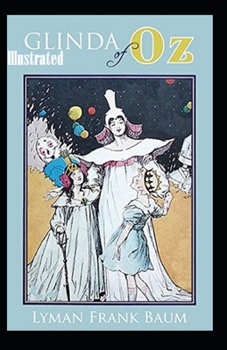 Glinda of Oz Illustrated