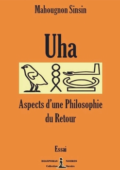 Paperback Uha - Aspects d'une philosophie du Retour: Essai [French] Book