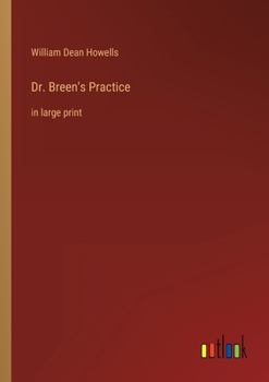 Paperback Dr. Breen's Practice: in large print Book