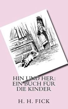 Paperback Hin und Her: Ein Buch f?r die Kinder [German] Book