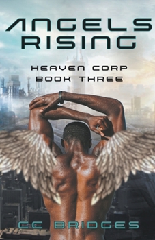 Angels Rising - Book #3 of the Heaven Corp.