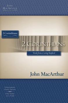 2 Corinthians: Words from a Caring Shepherd - Book  of the MacArthur Bible Studies