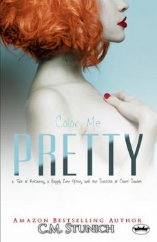 Paperback Color Me Pretty: A Tale of Recovery, a Happily Ever After, and the Success of Claire Simone Book