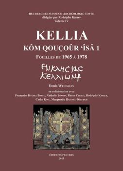 Hardcover Kellia. Kom Qoucour 'Isa 1: Fouilles de 1965 a 1978 [French] Book