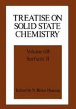 Hardcover Treatise on Solid State Chemistry: Volume 6b Surfaces II Book