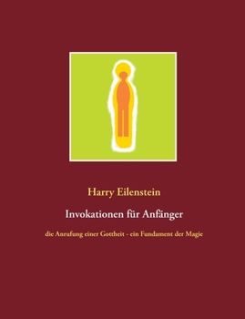 Invokationen für Anfänger: die Anrufung einer Gottheit - ein Fundament der Magie