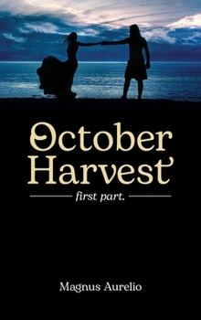Hardcover October Harvest: first part. Book