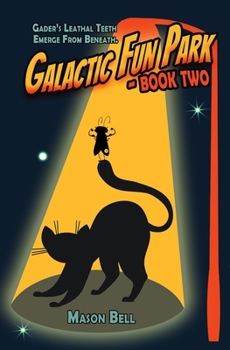 Paperback Galactic Fun Park-Book Two Book