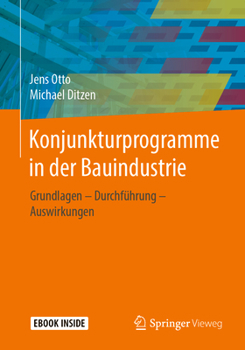 Paperback Konjunkturprogramme in Der Bauindustrie: Grundlagen - Durchführung - Auswirkungen [German] Book