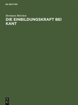 Hardcover Die Einbildungskraft bei Kant [German] Book