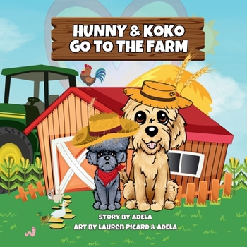Paperback Hunny & Koko Go To The Farm [Large Print] Book