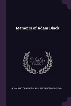 Paperback Memoirs of Adam Black Book