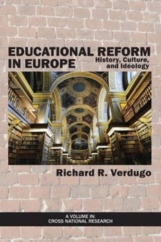 Paperback Educational Reform in Europe: History, Culture, and Ideology Book