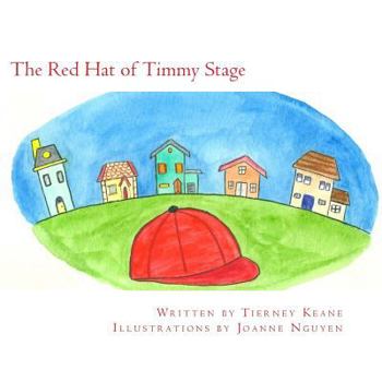 Paperback The Red Hat of Timmy Stage (The Town of Could Children's Book Series) Book