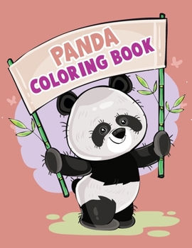 Panda Coloring Book: Panda Coloring Book For Kids, Children, Toddlers, Crayons, Adult, Mini, Girls And Boys - Large 8.5 X 11"