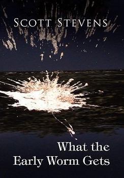 Paperback What the Early Worm Gets Book