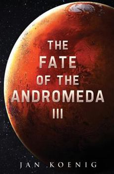 Paperback The Fate of The Andromeda III Book