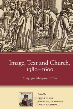 Hardcover Imagem Text and Church, 1380-1600 Essays for Margaret Aston Book